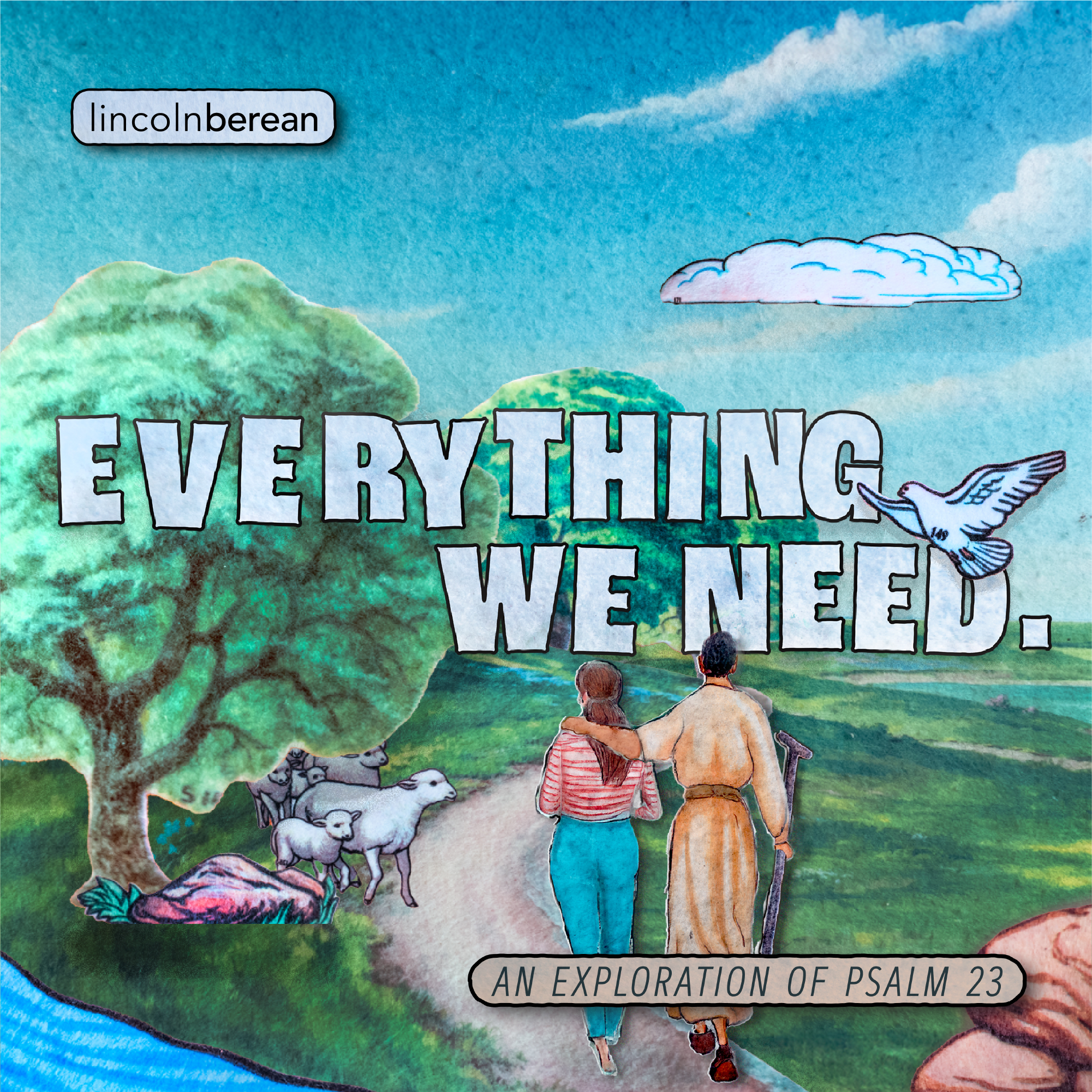 Everything We Need. // An Exploration of Psalm 23 // You Comfort Me episode artwork