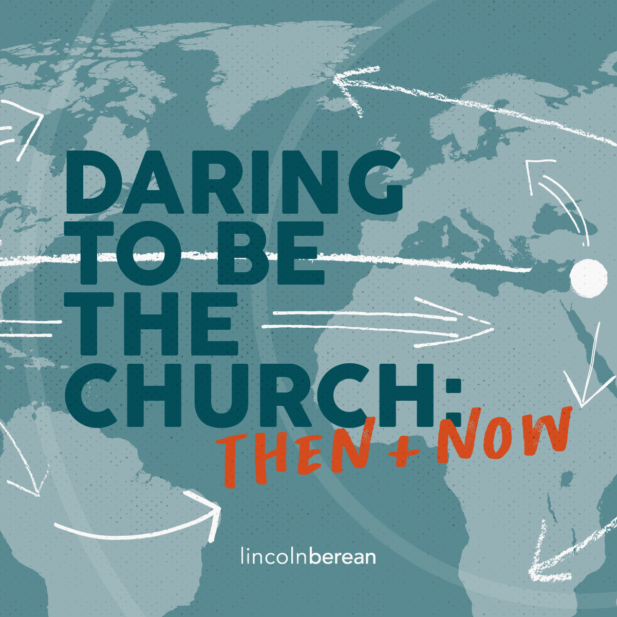 Daring To Be The Church: Then + Now // Daring To Be the Church episode artwork